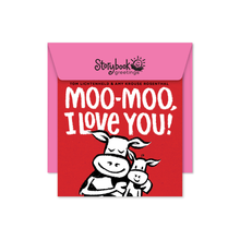 Load image into Gallery viewer, MOO-MOO, I LOVE YOU!
